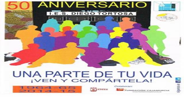 Celebración del 50 aniversario del IES Diego Tortosa de Cieza Celebración del 50 aniversario del IES Diego Tortosa de Cieza