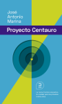 Proyecto Centauro. La nueva frontera educativa