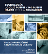 Tecnología: lo que puede y no puede hacer por la educación: una comparación de cinco historias de éxito