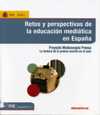 Retos y perspectivas educativas de la alfabetización mediática en España : consulta a expertos