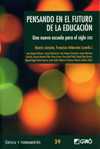 Pensando en el futuro de la educación : una nueva escuela para el siglo XXII / Beatriz Jarauta, Francisco Imbernón (coords.).