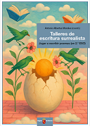 Talleres de escritura surrealista. Jugar a escribir poemas (en 2º ESO)